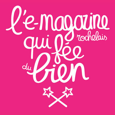 La Fée e-magazine rochelais